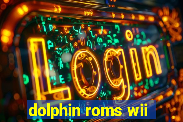 dolphin roms wii